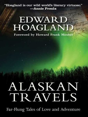cover image of Alaskan Travels: Far-Flung Tales of Love and Adventure